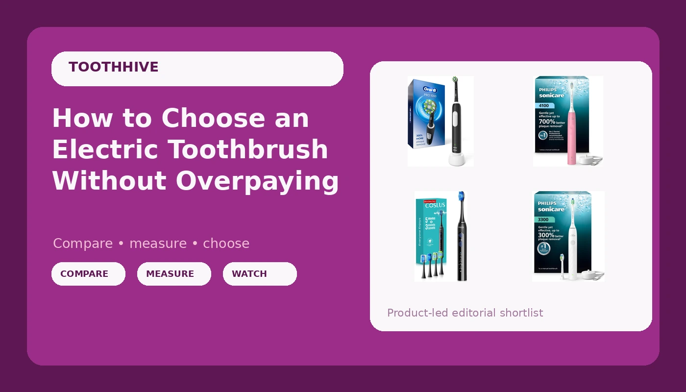 How to Choose an Electric Toothbrush Without Overpaying